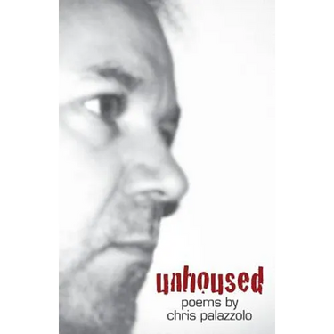Unhoused: Poems 1989 - 2012