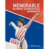 Memorable Olympic Gymnastics Moments