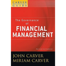 A Carver Policy Governance Guide, the Governance of Financial Management