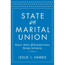 State of the Marital Union: Rhetoric, Identity, and Nineteenth-Century Marriage Controversies
