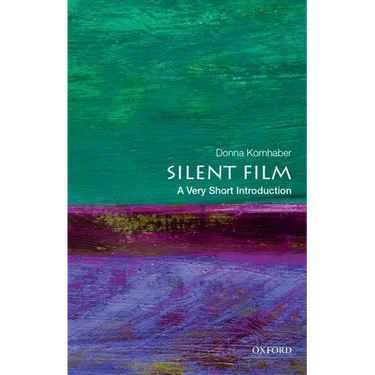 Silent Film: A Very Short Introduction