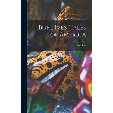 Burl Ives' Tales of America