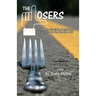 Losers: A Simple, Sensible, Sustainable Lifestyle for the Health of It