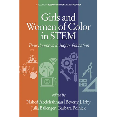 Girls and Women of Color In STEM: Their Journeys in Higher Education