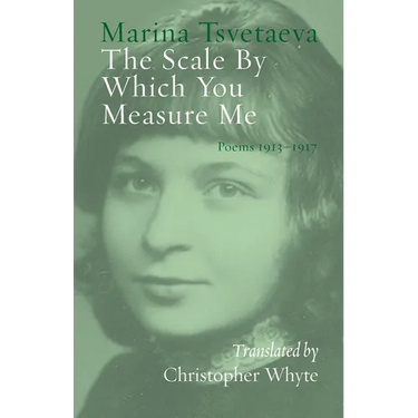 The Scale By Which You Measure Me: Poems 1913-1917