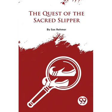 The Quest Of The Sacred Slipper