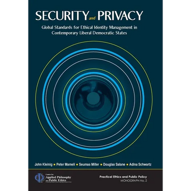 Security and Privacy: Global Standards for Ethical Identity Management in Contemporary Liberal Democratic States