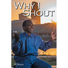 Why I Shout