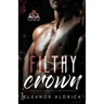 Filthy Crown: A Single Dad Age Gap Romance