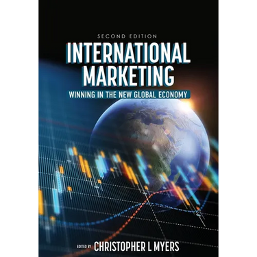 International Marketing: Winning in the New Global Economy