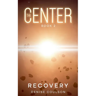 The Center: Book Two - Recovery