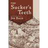 Sucker's Teeth