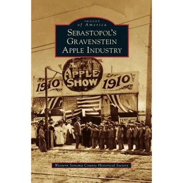Sebastopol's Gravenstein Apple Industry