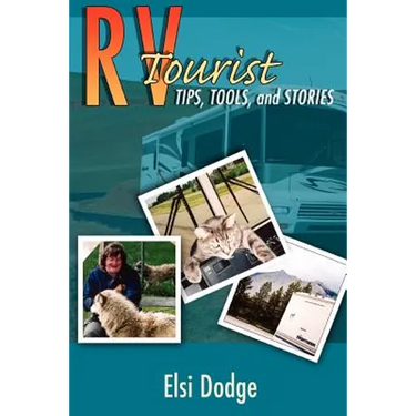 RV Tourist: Tips, Tools, and Stories