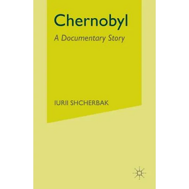 Chernobyl: A Documentary Story