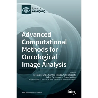 Advanced Computational Methods for Oncological Image Analysis
