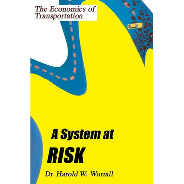 A System at Risk: The Economics of Transportation