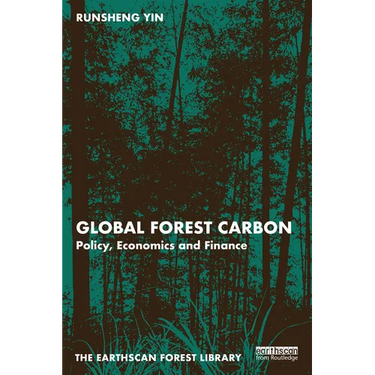 Global Forest Carbon: Policy, Economics and Finance