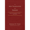 A New Translation of Isaiah: Based on Ancient Scrolls and Texts