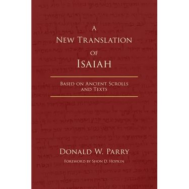 A New Translation of Isaiah: Based on Ancient Scrolls and Texts