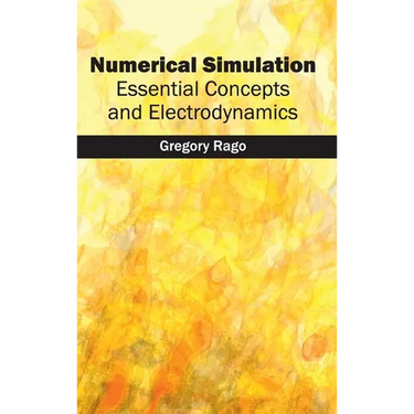 Numerical Simulation: Essential Concepts and Electrodynamics