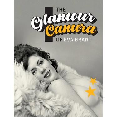 The Glamour Camera of Eva Grant