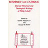 Reformed and Catholic