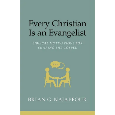 Every Christian Is An Evangelist