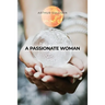 A Passionate Woman
