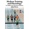 Modern Training and Physiology for Middle and Long-Distance Runners
