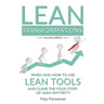 Lean Transformations: When and how to use lean tools and climb the four steps of lean maturity