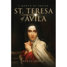 St.Teresa of チvila A Month of Prayer