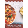 Healthy Gluten-Free Soup and Stew: The Fat Burning, Delicious and Sensational Soups for Healthy Living