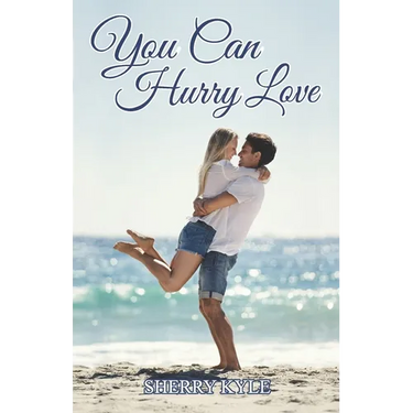 You Can Hurry Love: A Small Town Feel-Good Romance