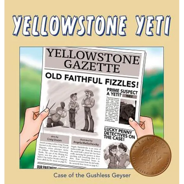 Yellowstone Yeti: Case of the Gushless Geyser