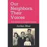 Our Neighbors, Their Voices: True Stories of Immigrant Exodus