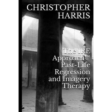 The IRE Approach(TM) Past-Life Regression and Imagery Therapy