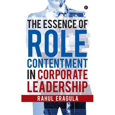 The Essence of Role Contentment in Corporate Leadership
