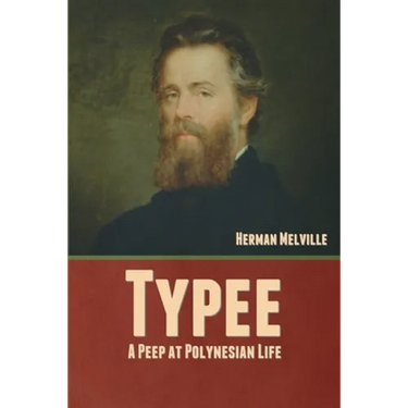 Typee: A Peep at Polynesian Life