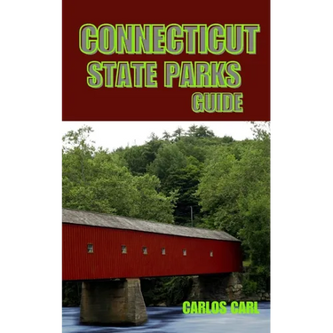 Connecticut State Parks Guide: Discover the Natural Beauty of Connecticut