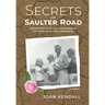 Secrets on Saulter Road: Discovering Hope and Forgiveness in the Wake of My Toxic Upbringing