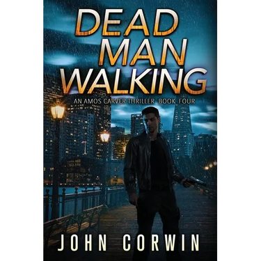 Dead Man Walking: A Thriller