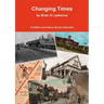 Changing Times: Stories of Hatfield Old and New