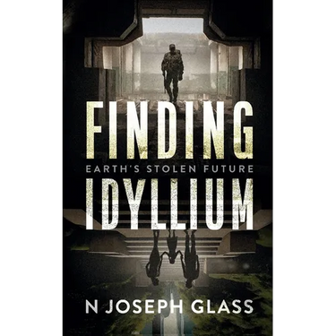Finding Idyllium: Earth's Stolen Future