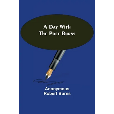 A Day with the Poet Burns