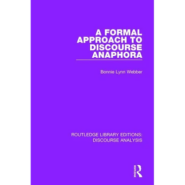 A Formal Approach to Discourse Anaphora