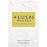 Weepers Wanted: Releasing the Ministry of Tears