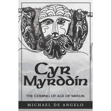 Cyr Myrddin: The Coming of Age of Merlin