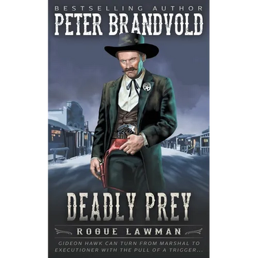 Deadly Prey: A Classic Western