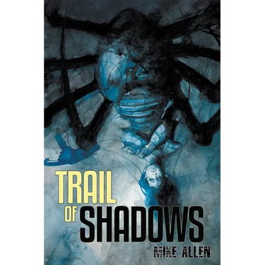 Trail of Shadows